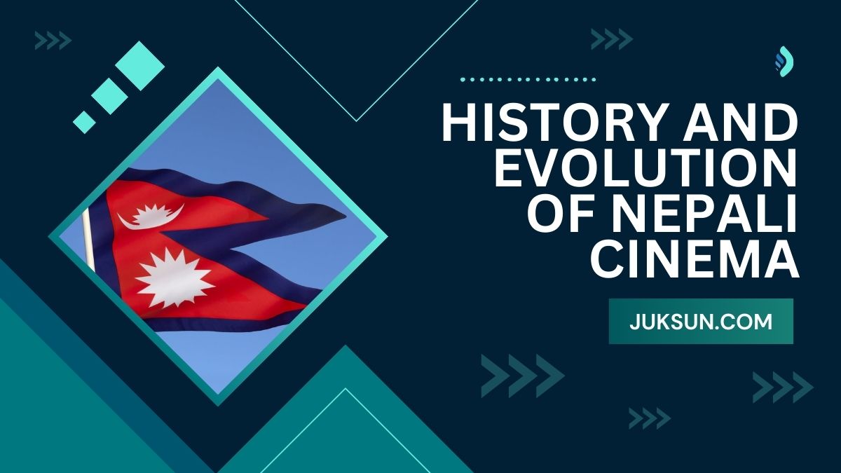 History and Evolution of Nepali Cinema (Nepali Movie)