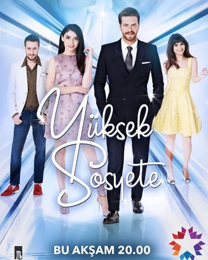 Yuksek Sosyete TV Series (2016) Cast & Crew, Release Date, Story, Episodes, Review, Poster, Trailer
