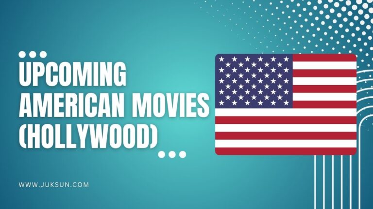 Upcoming American Movies (Hollywood Movies)