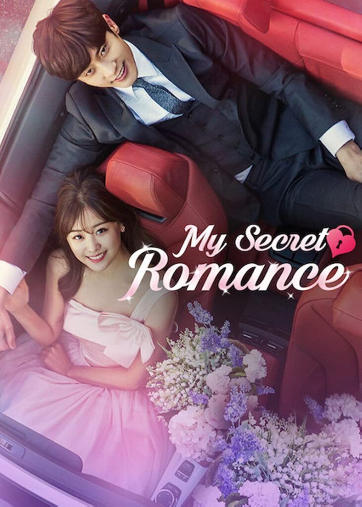 My Secret Romance TV Series (2017) Cast, Release Date, Story, Episodes, Review, Poster, Trailer
