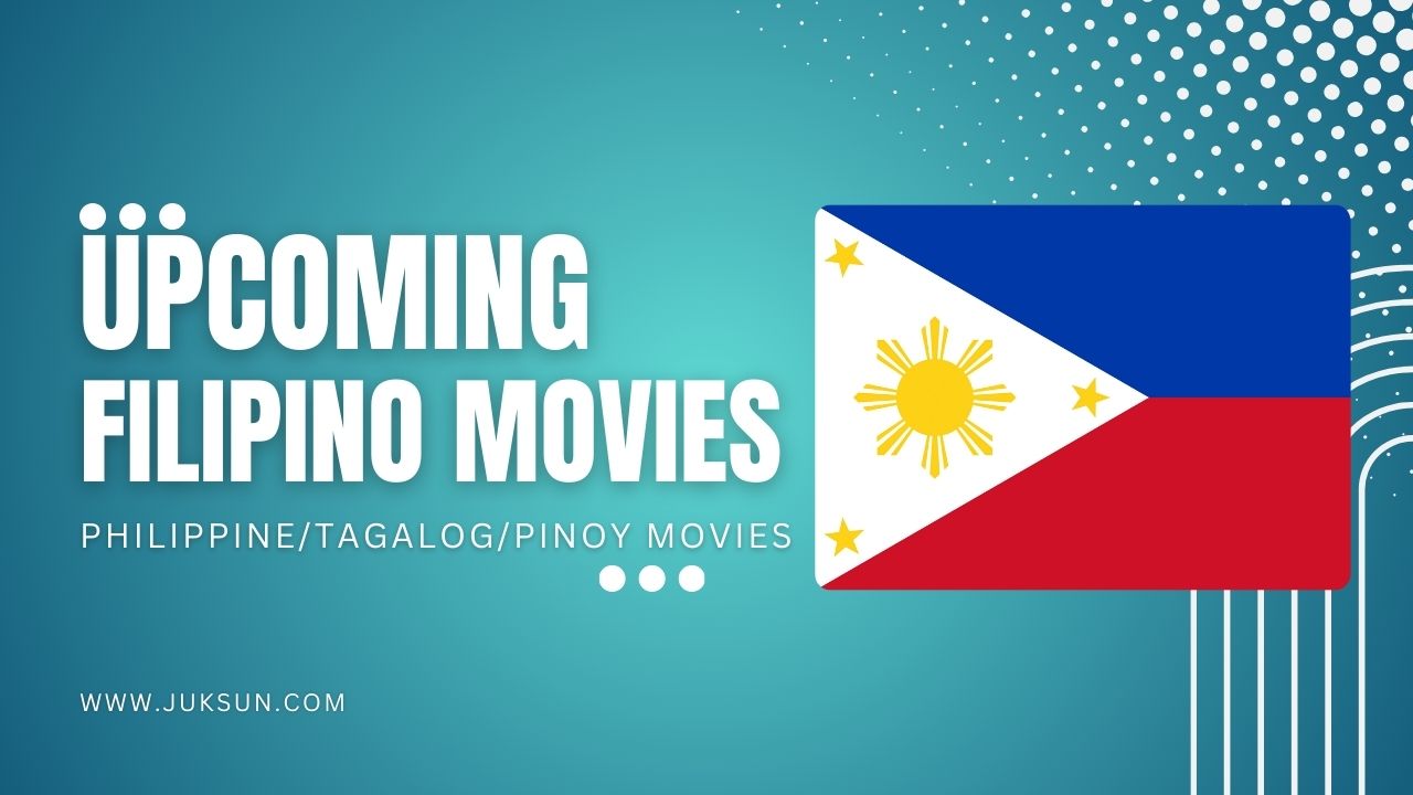 Read more about the article Upcoming Filipino Movies
