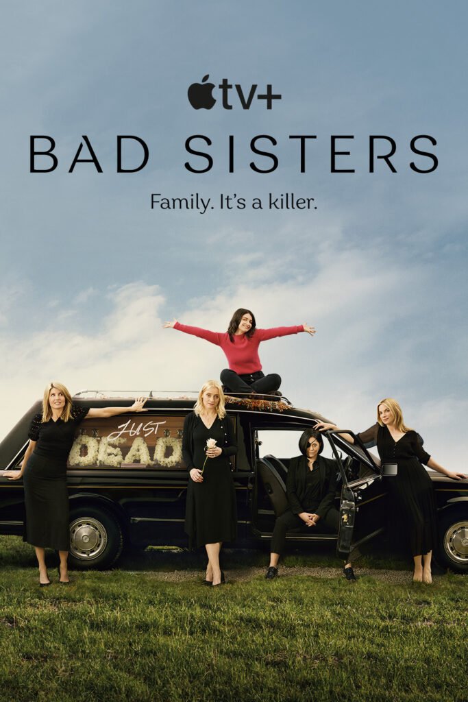 Bad Sisters TV Series (2022) Cast & Crew, Release Date, Episodes, Storyline, Review, Poster, Trailer

