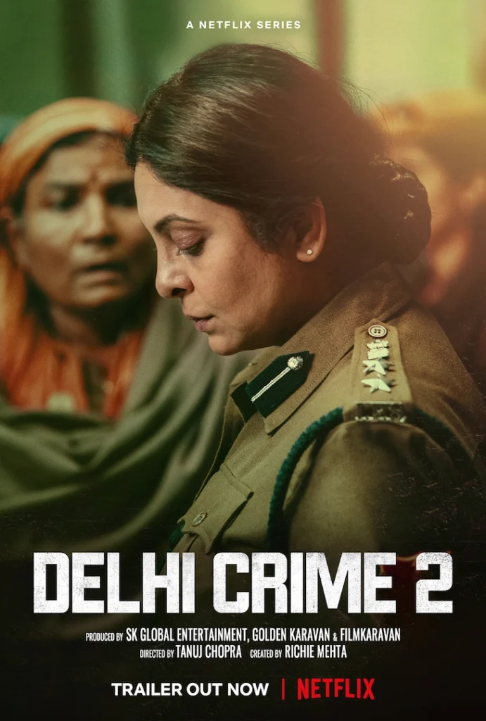 Delhi Crime Season 2 TV Series (2022) Cast & Crew, Release Date, Episodes, Story, Review, Poster, Trailer