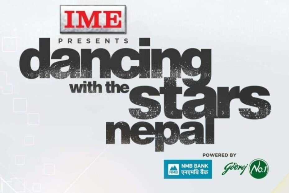 Dancing With The Stars Nepal Season 1 (2020) Judges, Hosts, Winners, Episodes, Contestants, Release Date, Audition