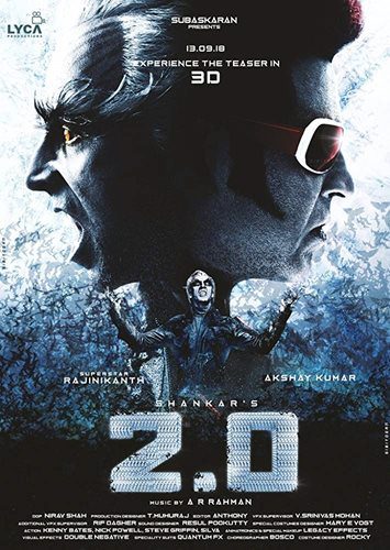 2.0 Movie (2018) Cast & Crew, Release Date, Story, Review, Poster, Trailer, Budget, Collection 