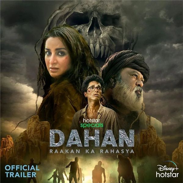 Dahan: Raakan Ka Rahasya Web Series (2022) Cast & Crew, Release Date, Episodes, Story, Review, Poster, Trailer 