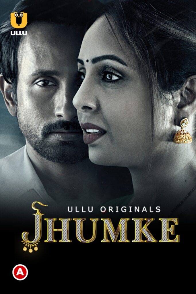 Jhumke Web Series (2022) Cast, Release Date, Story, Poster, Trailer, Review, Ullu App 
