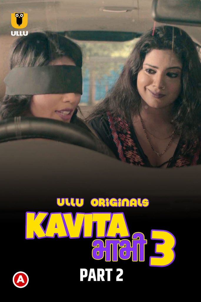 Kavita Bhabhi Season 3 (Part 2) Ullu Web Series (2020) Cast, Release Date, Episodes, Story, Poster, Trailer, Review, Ullu App 
