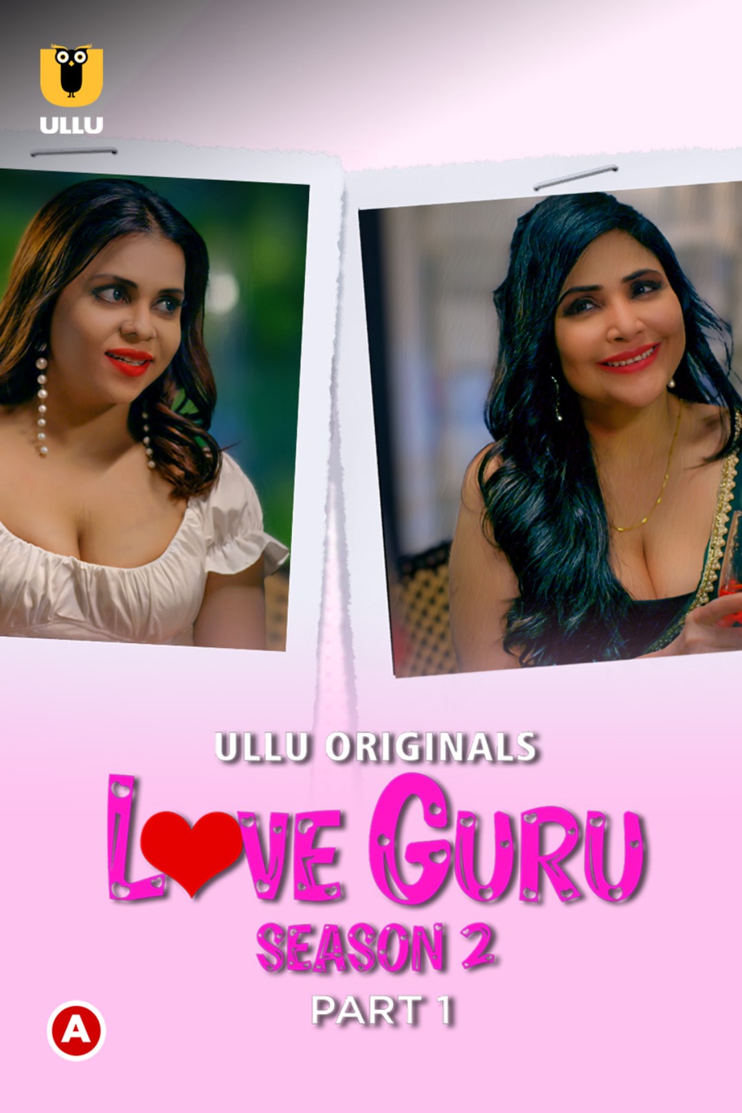 Love Guru - Season 2 (Part 1) Web Series (2023) Cast, Release Date, Episodes, Story, Poster, Trailer, Review, Ullu App 