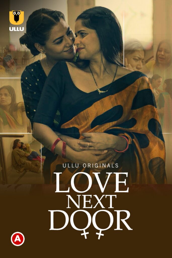 Love Next Door Ullu Web Series (2022) Cast, Release Date, Episodes, Story, Poster, Trailer, Review, Ullu App
