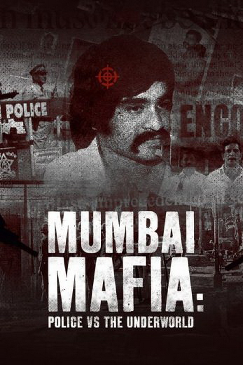 Mumbai Mafia: Police vs The Underworld Movie (2023) Cast, Release Date, Story, Budget, Collection, Poster, Trailer, Review