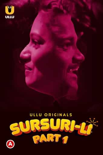 Sursuri-Li (Part 1) Web Series (2022) Cast & Crew, Release Date, Story, Review, Poster, Trailer 