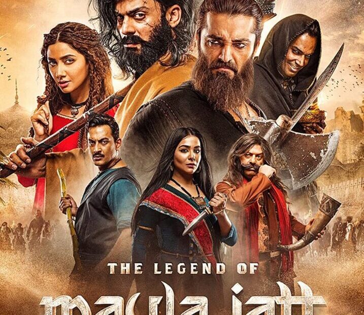 The Legend of Maula Jatt Movie (2022) Cast & Crew, Release Date, Story, Review, Poster, Trailer, Budget, Collection
