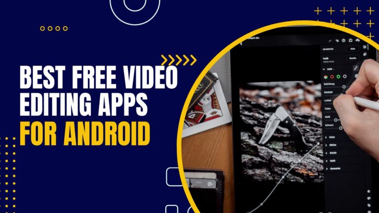 Top 20 Best Free Video Editing Apps for Android