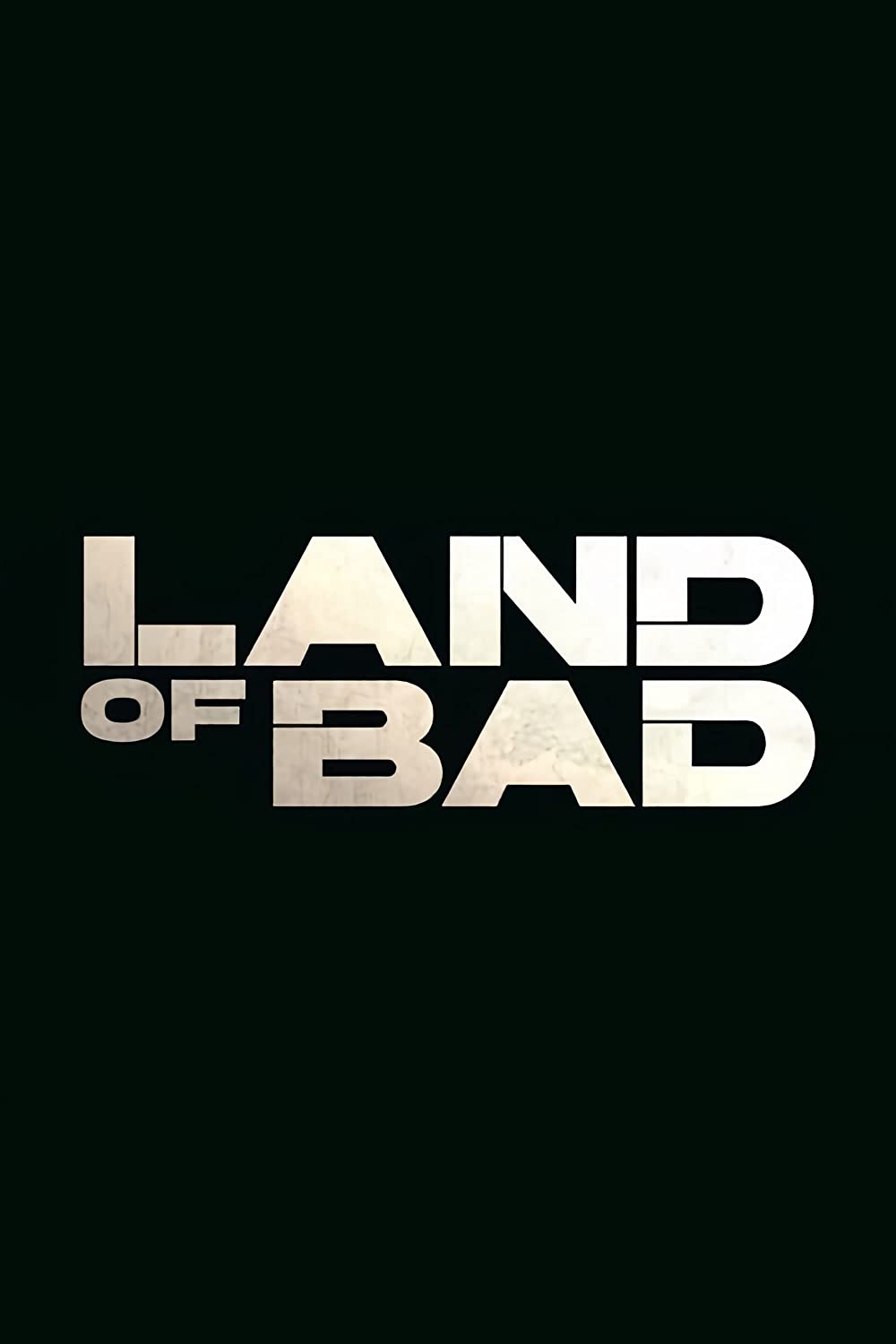 Land of Bad Movie (2023) Cast, Release Date, Story, Budget, Collection, Poster, Trailer, Review