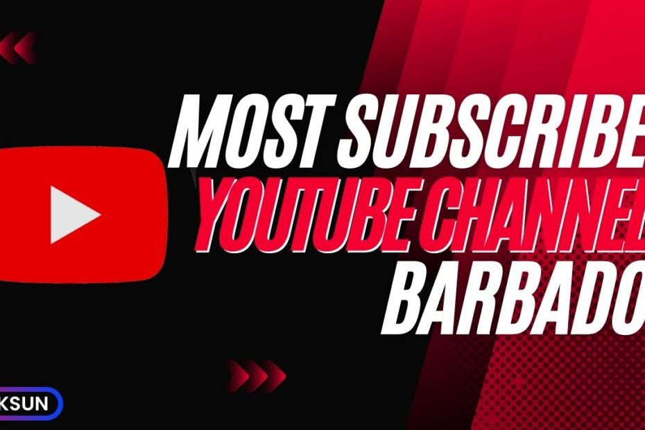 Most Subscribed YouTube Channels in Barbados