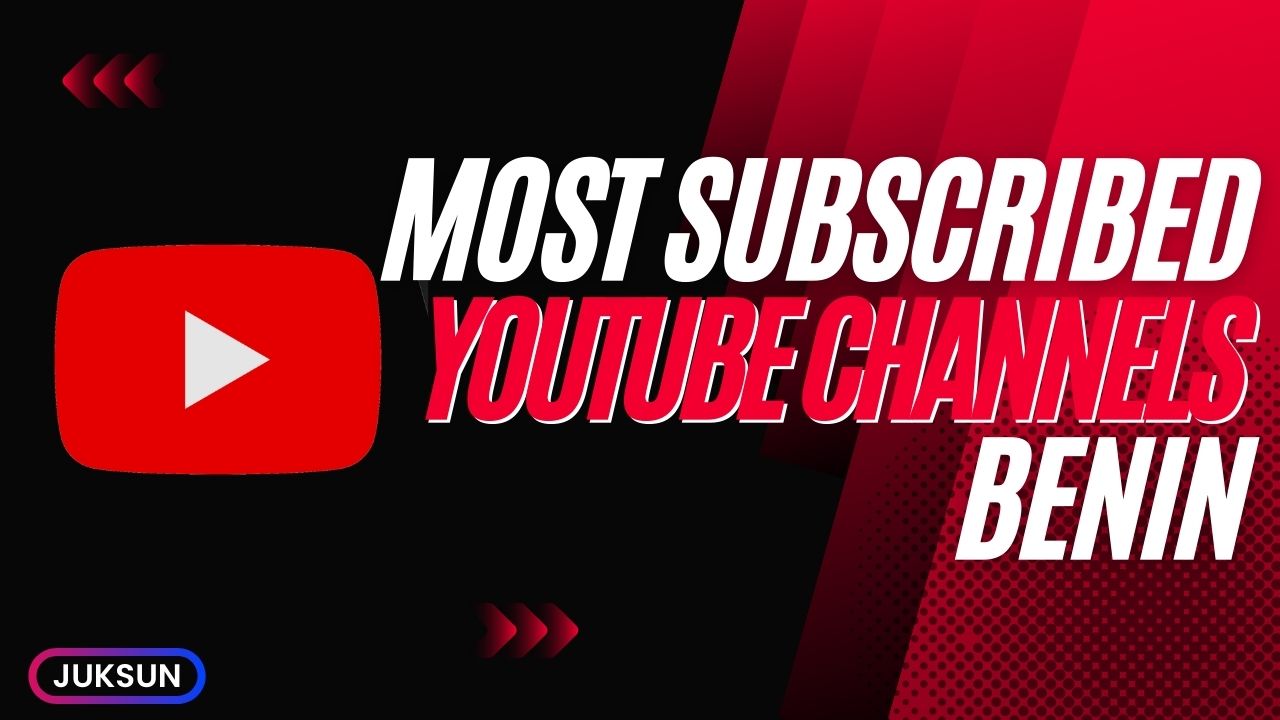 Most Subscribed YouTube Channels in Benin