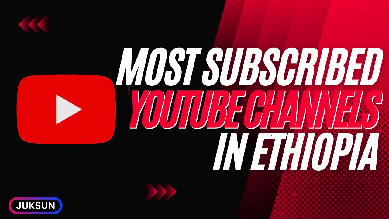 Most Subscribed YouTube Channels in Ethiopia
