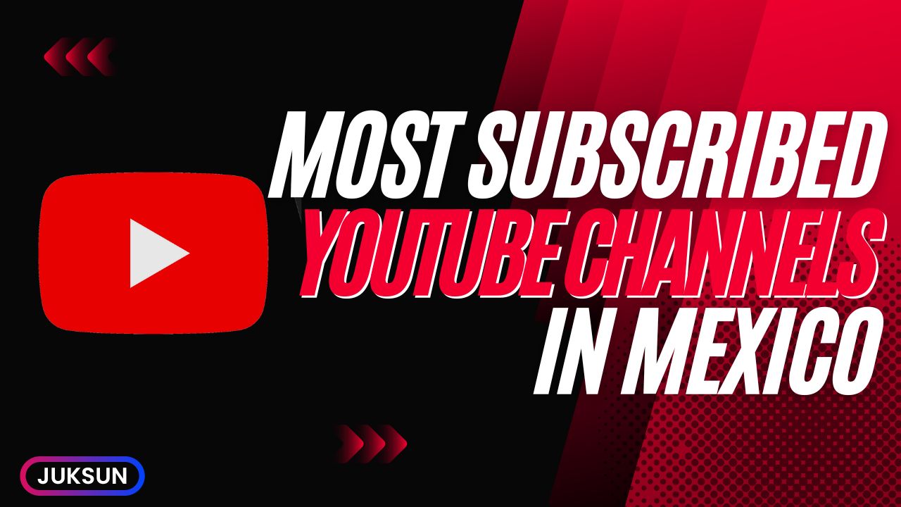 Most Subscribed YouTube Channels in Mexico