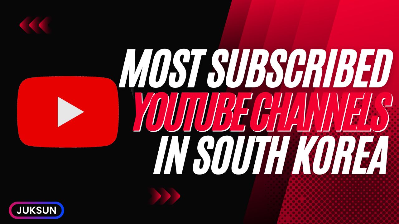 Most Subscribed YouTube Channels in South Korea