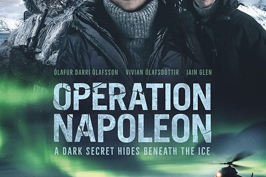 Operation Napoleon Movie (2023) Cast, Release Date, Story, Budget, Collection, Poster, Trailer, Review