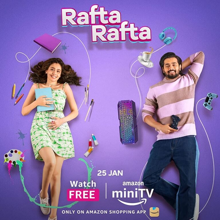 Rafta Rafta Web Series (2023) Cast, Release Date, Episodes, Story, Amazon miniTV, Poster, Trailer