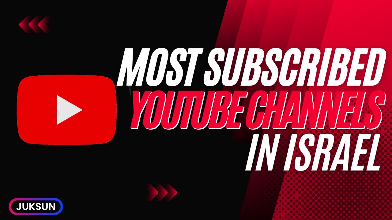 Most Subscribed YouTube Channels in Israel