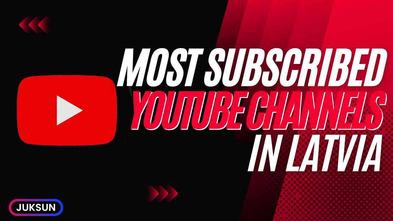 Most Subscribed YouTube Channels in Latvia