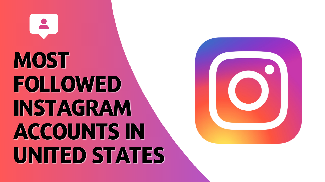 Most Followed Instagram Accounts in United States