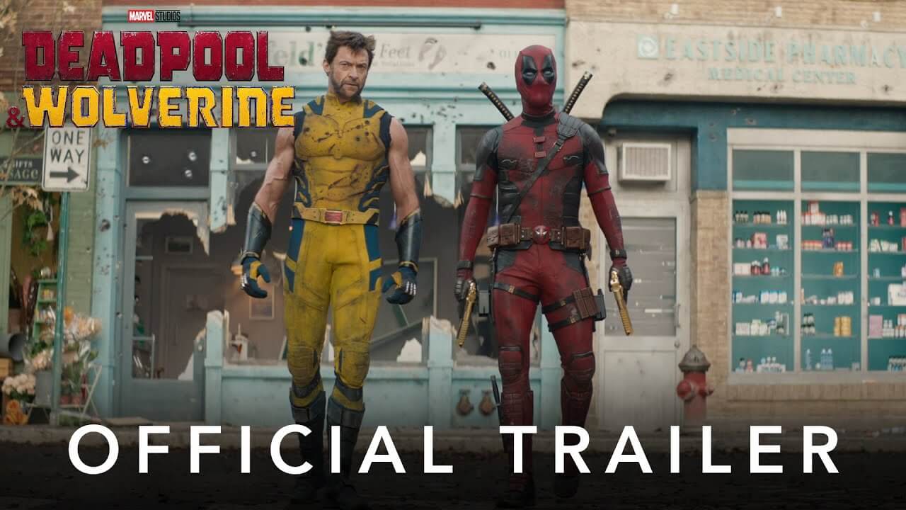 Deadpool & Wolverine The First Trailer for Marvel's R-Rated Team-Up is Here!
