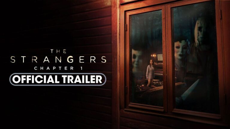 The Strangers: Chapter 1 Trailer: Unleashes a Terrifying New Trilogy in the Pacific Northwest