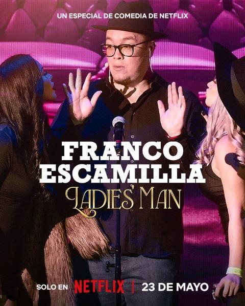 Franco Escamilla: Ladies’ man