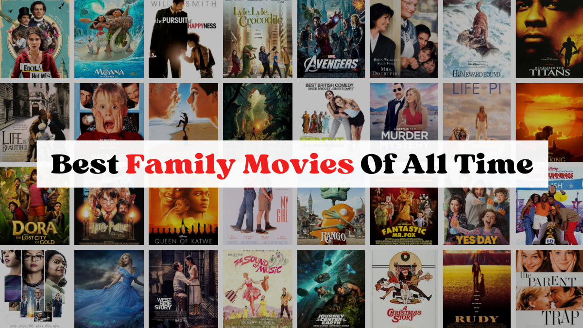 Best Family Movies Of All Time