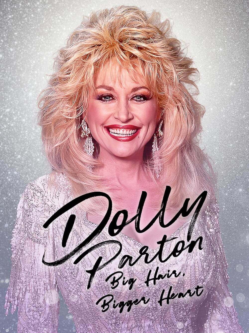 Dolly Parton Bigger Hair, Bigger Heart Documentary Movie Poster