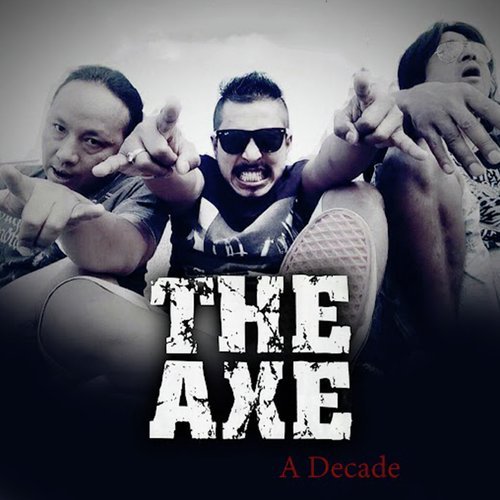 A Decade Album by The Axe