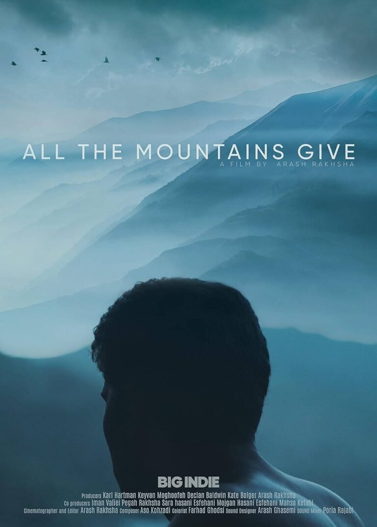 All the Mountains Give Movie Poster