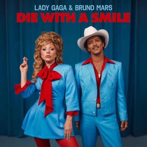 Lady Gaga & Bruno Mars – Die With A Smile Lyrics, MP3 Download, Music Video, Album, Song