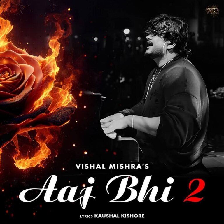 Aaj Bhi 2 by Vishal Mishra