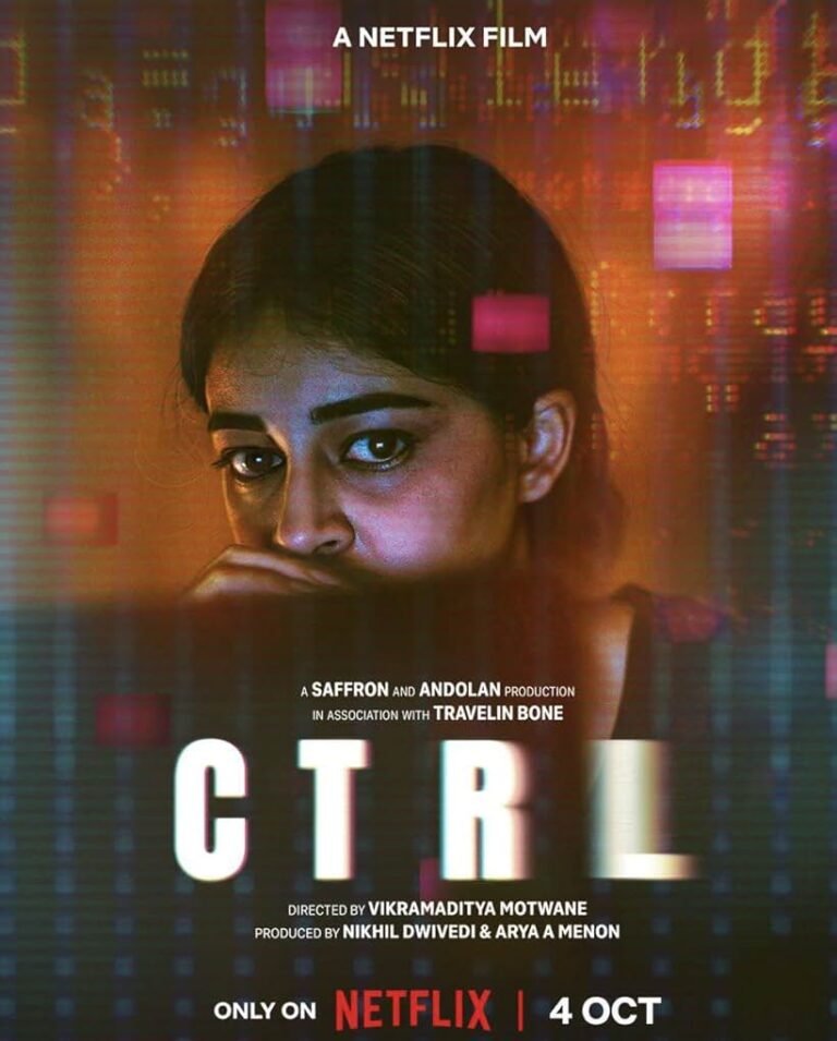 CTRL Movie (2024) – Release Date, Cast, Story, Trailer, Poster, Budget, Collection, Review