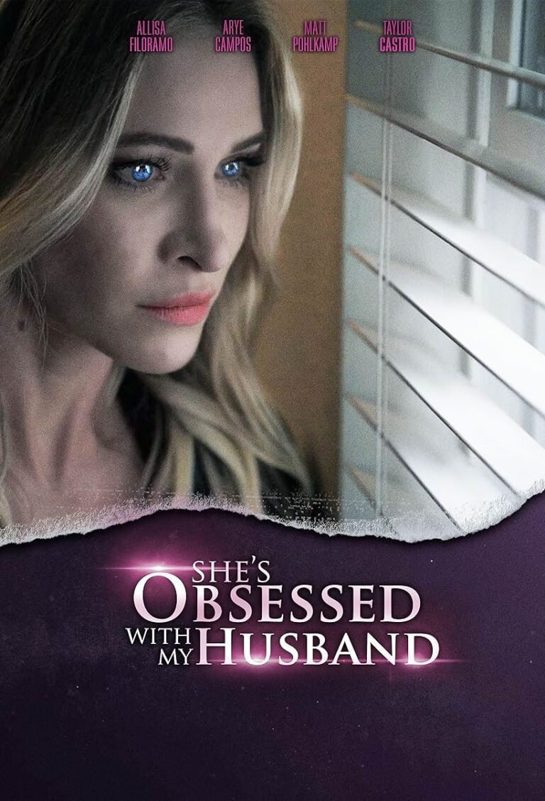She's Obsessed with My Husband Movie Poster