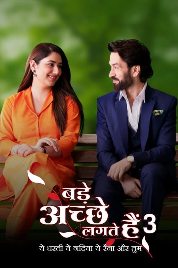 Bade Achhe Lagte Hain 3 (2023): Release Date, Cast, Story, Photos, Trailer & Everything You Need to Know 1 Bade Achhe Lagte Hain 3 (2023): Release Date, Cast, Story, Photos, Trailer & Everything You Need to Know