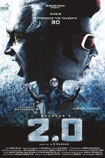 2.0 Movie (2018) Cast & Crew, Release Date, Story, Review, Poster, Trailer, Budget, Collection
