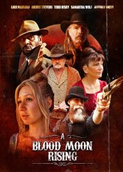 A Blood Moon Rising Movie Poster