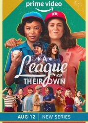 A League of Their Own TV Series (2022) Cast & Crew, Release Date, Episodes, Storyline, Review, Poster, Trailer