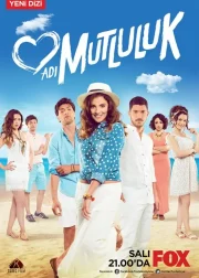 Adi Mutluluk TV Series (2015) Cast & Crew, Release Date, Story, Episodes, Review, Poster, Trailer