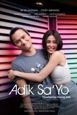 Adik Sa'yo Movie (2023) Cast, Release Date, Story, Budget, Collection, Poster, Trailer, Review