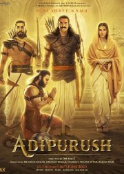 Adipurush Movie (2023) Cast, Release Date, Story, Budget, Collection, Poster, Trailer, Review
