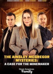 Ainsley McGregor Mysteries: A Case for the Winemaker Movie Poster