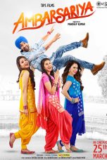 Ambarsariya Movie (2016) Cast, Release Date, Story, Budget, Collection, Poster, Trailer, Review