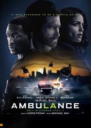 Ambulance Movie (2022) Cast & Crew, Release Date, Story, Review, Poster, Trailer, Budget, Collection